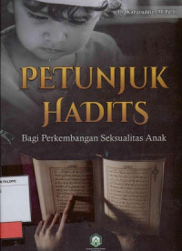 Image of Petunjuk hadits : Bagi perkembangan seksualitas anak