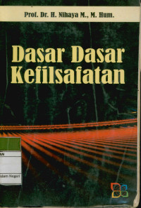 Image of Dasar Dasar Kefilsafatan
