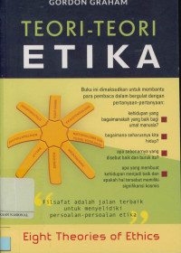 Image of Teori-teori etika (Eight thearies of ethics)