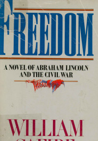 Image of Fredom : A Novel of abraham lingcoln and the civil war