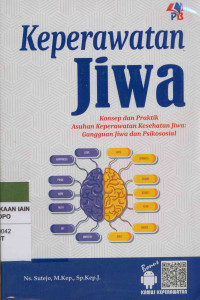 Image of Keperawatan jiwa : Konsep dan praktik asuhan keperawatan kesehatan jiwa gangguan jiwa dan psikososial