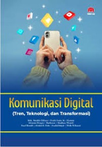 Komunikasi Digital (Tren, Teknologi, dan Transformasi)