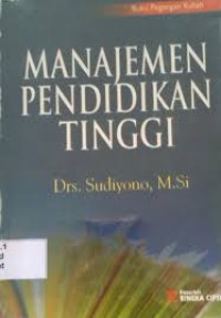 Image of Manajemen pendidikan tinggi: Buku pegangan kuliah