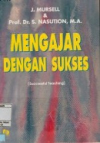 Image of Mengajar Dengan sukses : successful teaching
