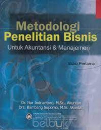 Image of Metodologi Penelitian Bisnis Untuk Akuntansi Dan Manajemen