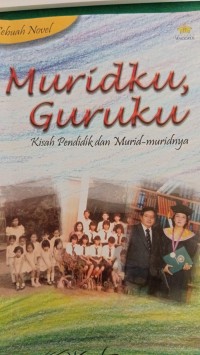 Image of Muridku Guruku; Kisah Pendidik dan Murid-muridnya