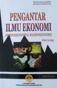 Image of Pengantar ilmu ekonomi : (Mikro ekonomi & makroekonomi)