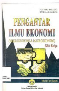Image of Pengantar ilmu ekonomi : (Mikroekonomi & makroekonomi)