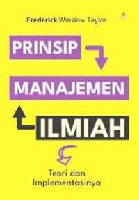 Prinsip MAnajemen Ilmiah; Teori dan Implementasinya